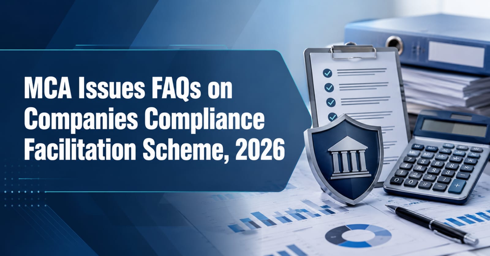 MCA Issues FAQs on Companies Compliance Facilitation Scheme, 2026