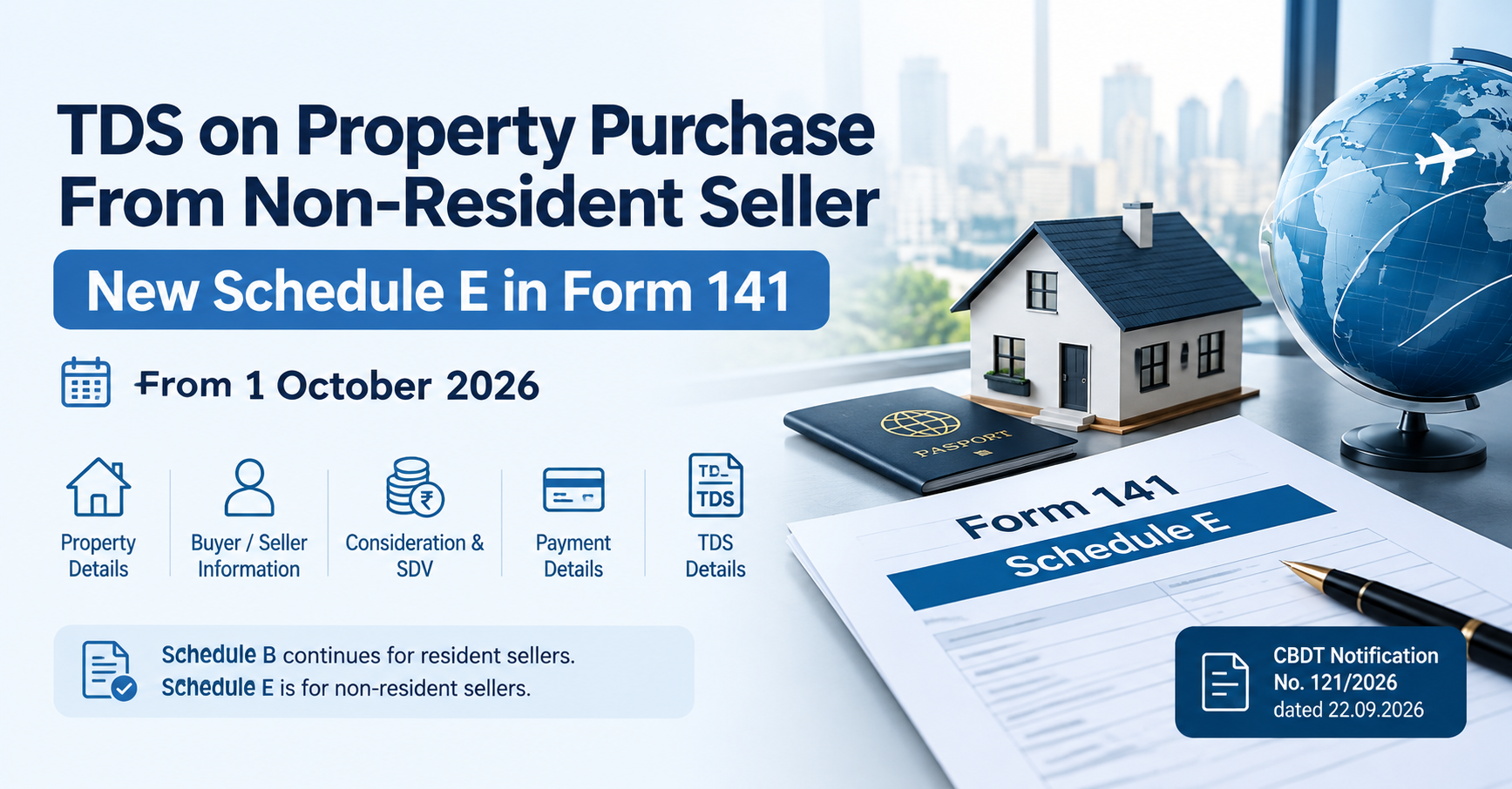 TDS on Property Purchase From Non-Resident Seller: New Schedule E in Form 141 From 1 October 2026