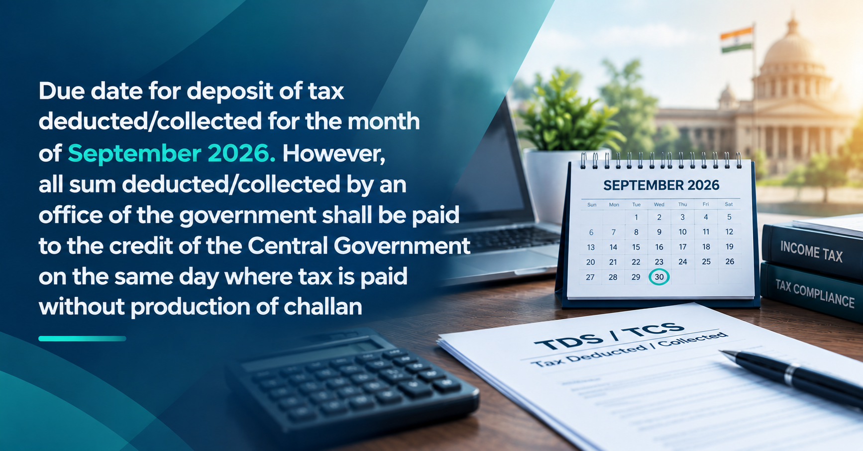 Due Date for Deposit of Tax Deducted/Collected for September 2026