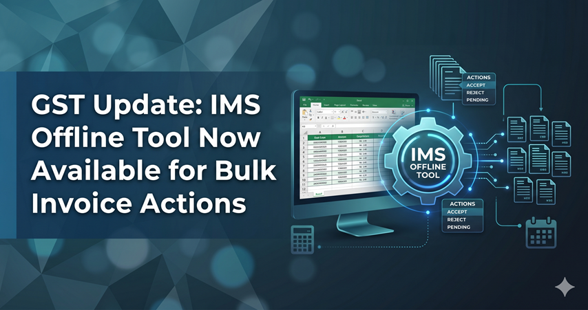 GST Update: How to Use the New IMS Offline Tool for Bulk Invoice Actions