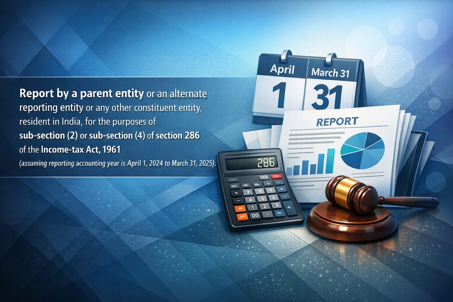 Understand CbCR compliance under Section 286, including applicability, due date, and key filing requirements for FY 2024–25.