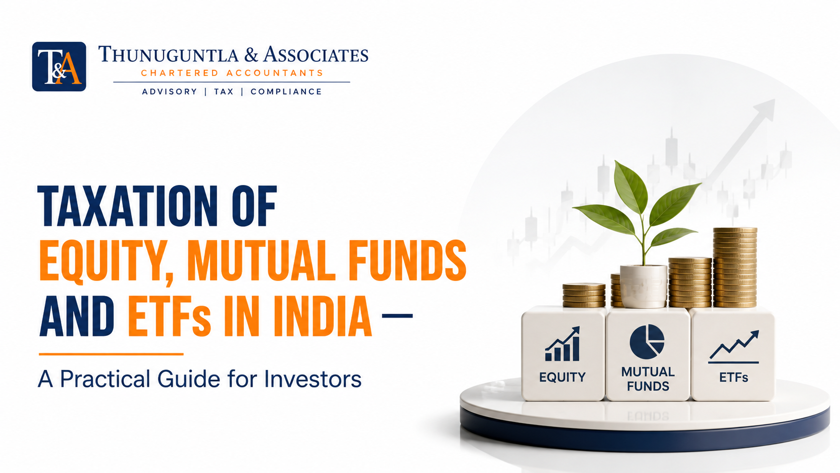 Taxation of Equity, Mutual Funds and ETFs in India — A Practical Guide for Investors