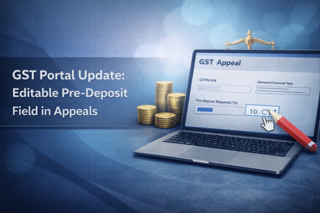 GST Portal Update: Editable Pre-Deposit Field in Appeals