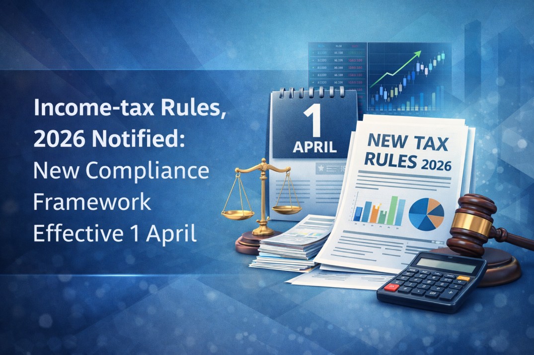 Income-tax Rules, 2026 Notified: New Compliance Framework Effective 1 April
