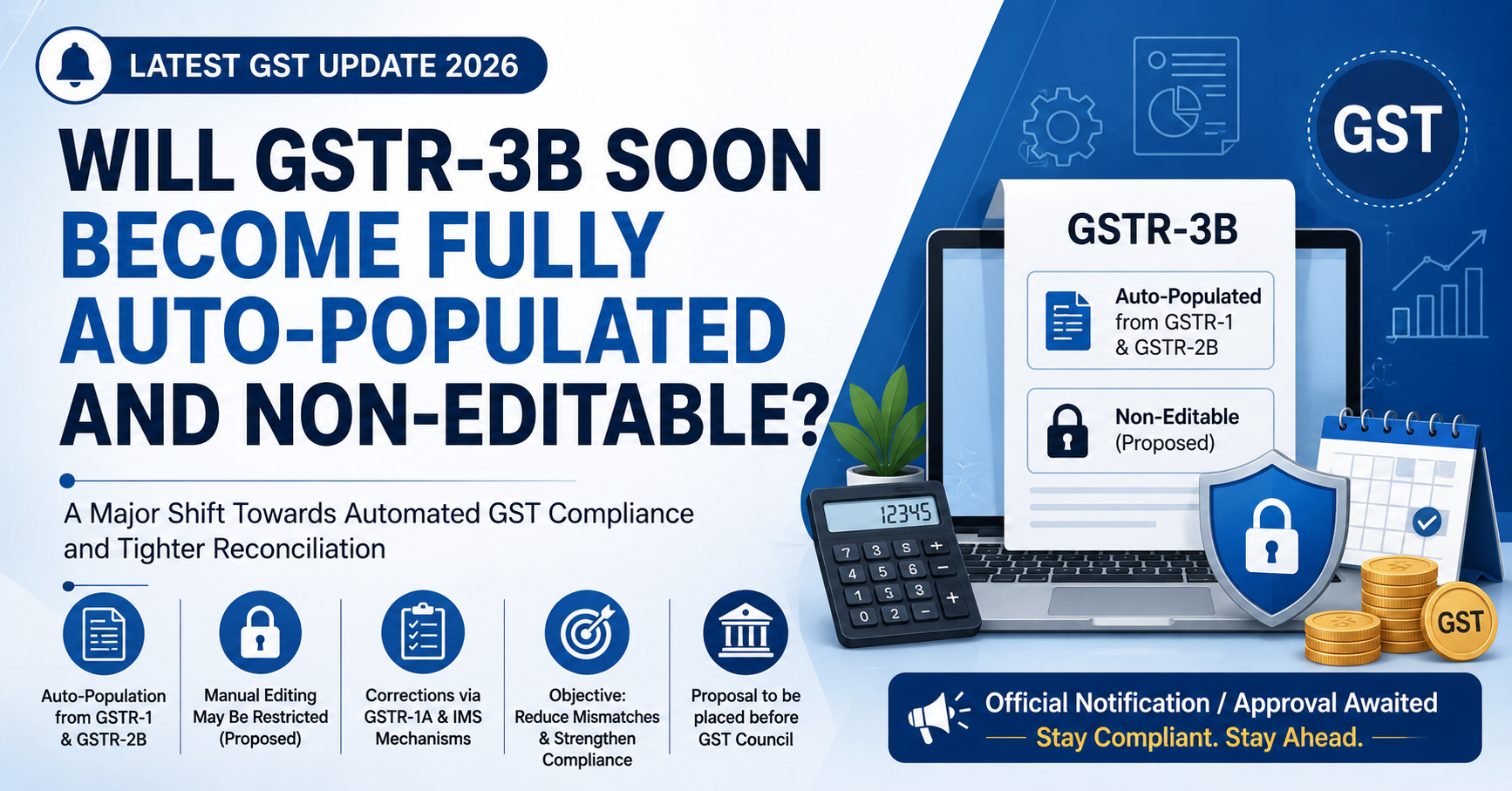 Will GSTR-3B Soon Become Fully Auto-Populated and Non-Editable?