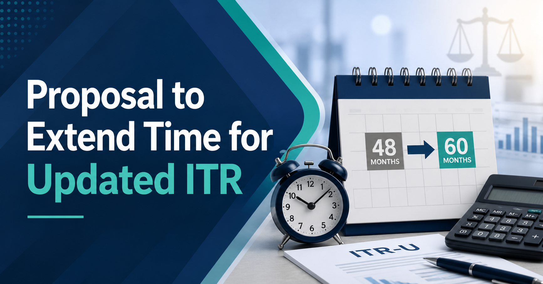 Proposal to Extend Time for Updated ITR
