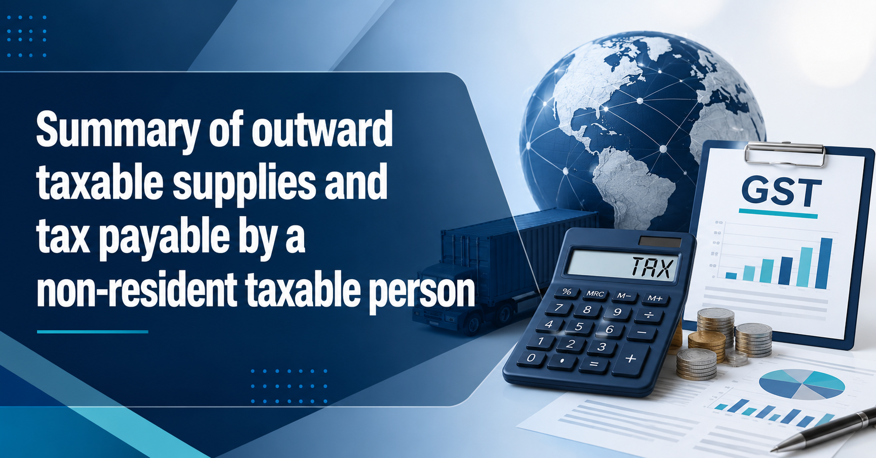 Upcoming Deadline: Summary of outward taxable supplies and tax payable by a 
non-resident taxable person — Due 13 Jul 2026