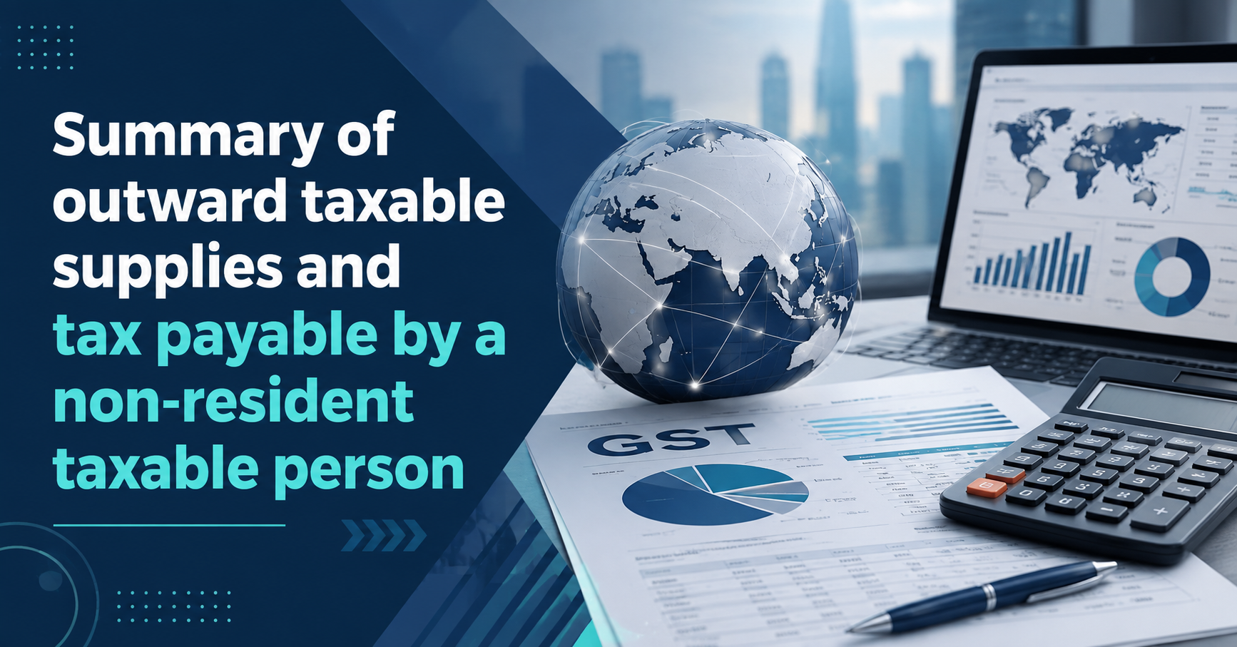 Upcoming Deadline: Summary of outward taxable supplies and tax payable by a 
non-resident taxable person — Due 13 Aug 2026