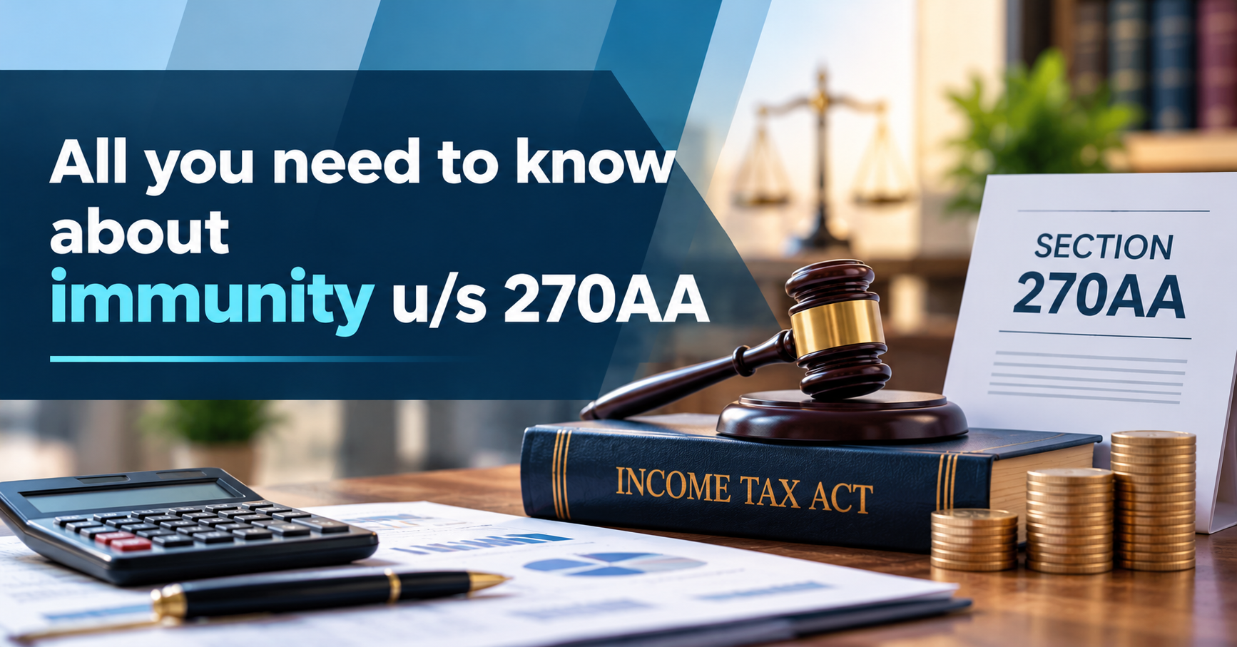 Section 270AA Immunity from Penalty: Complete Guide