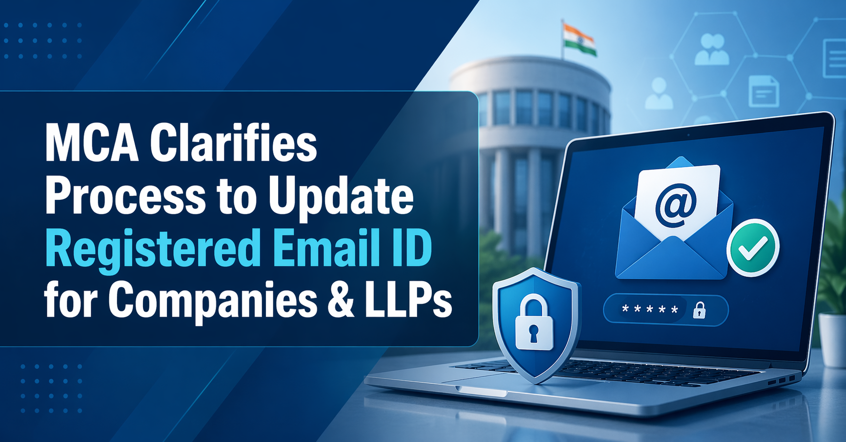 MCA Clarifies Process to Update Registered Email ID for Companies & LLPs