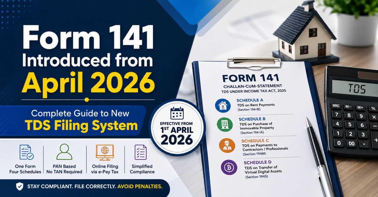 Form 141 Introduced from April 2026 – Complete Guide to New TDS Filing System