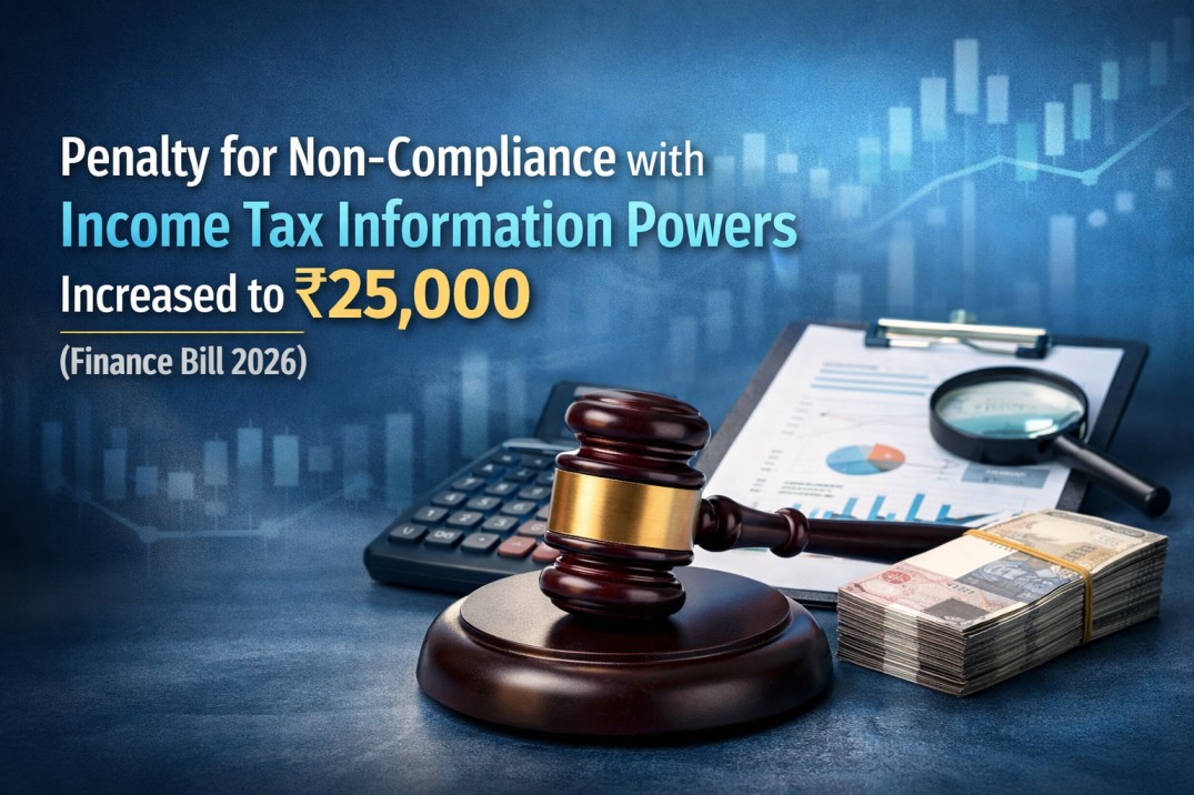Penalty for Non-Compliance with Income Tax Information Powers Increased to ₹25,000 (Finance Bill 2026)
