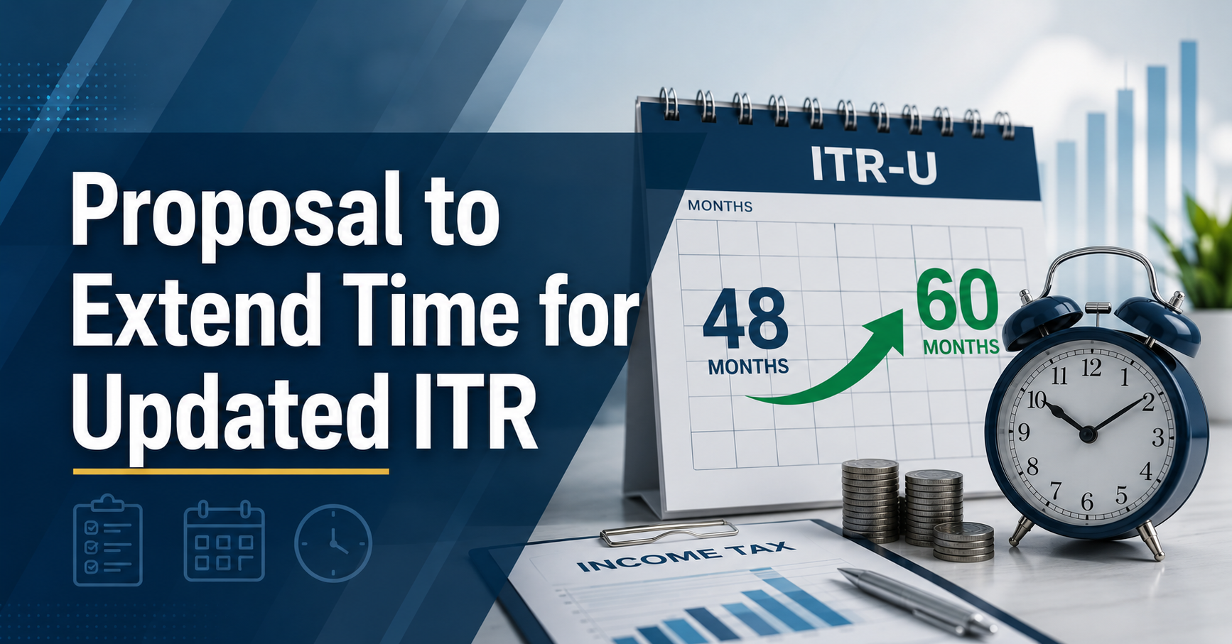 Proposal to Extend Time for Updated ITR
