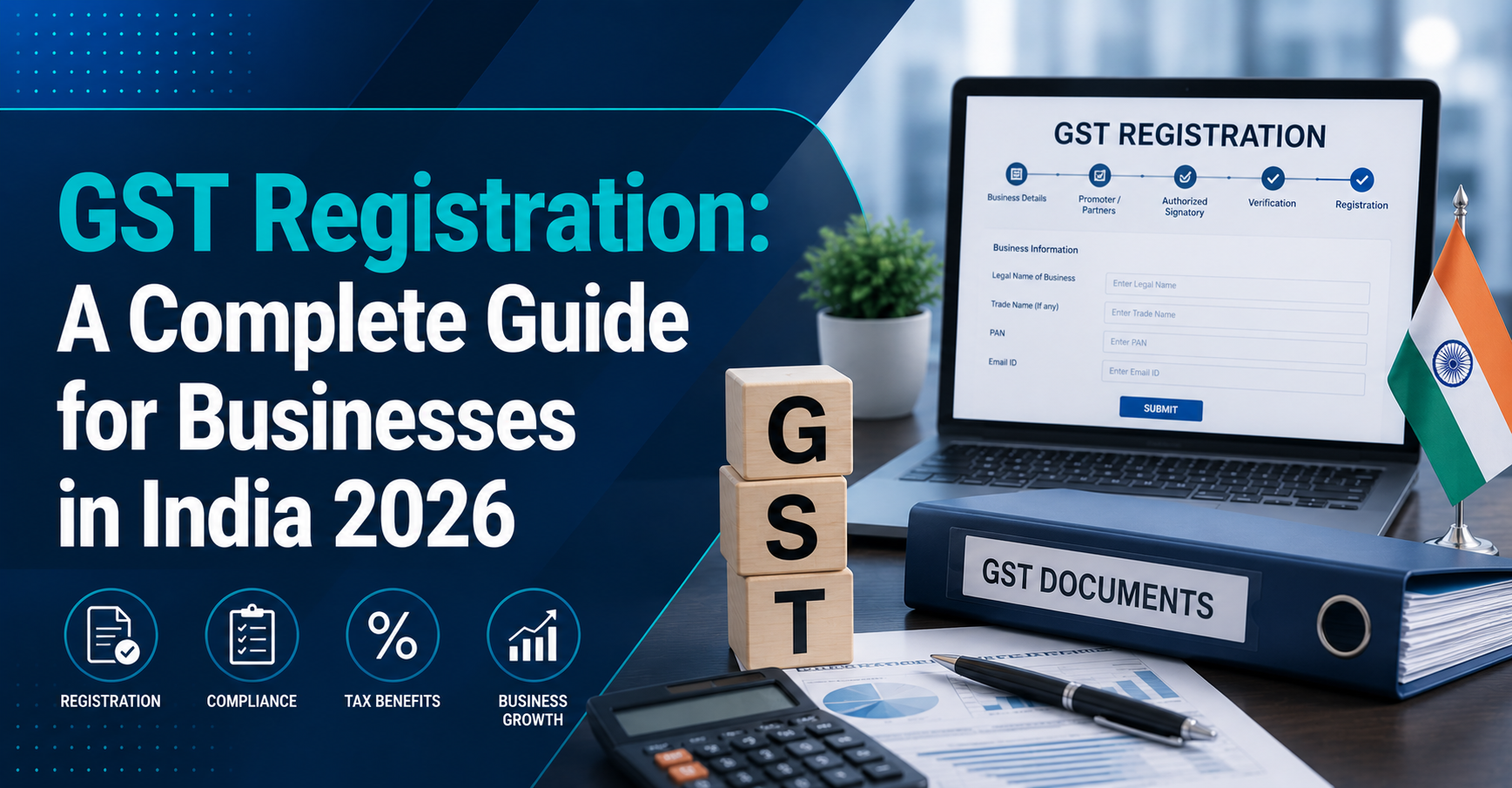 GST Registration: A Complete Guide for Businesses in India