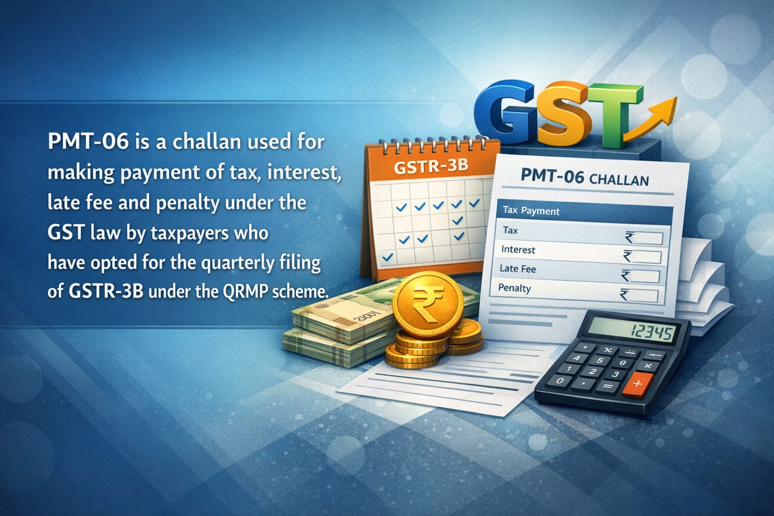 PMT-06 Challan Under GST for QRMP Taxpayers: Complete Guide