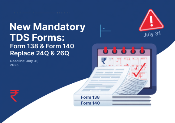 New TDS Forms Are Mandatory from This Quarter — Is Your Business Ready?