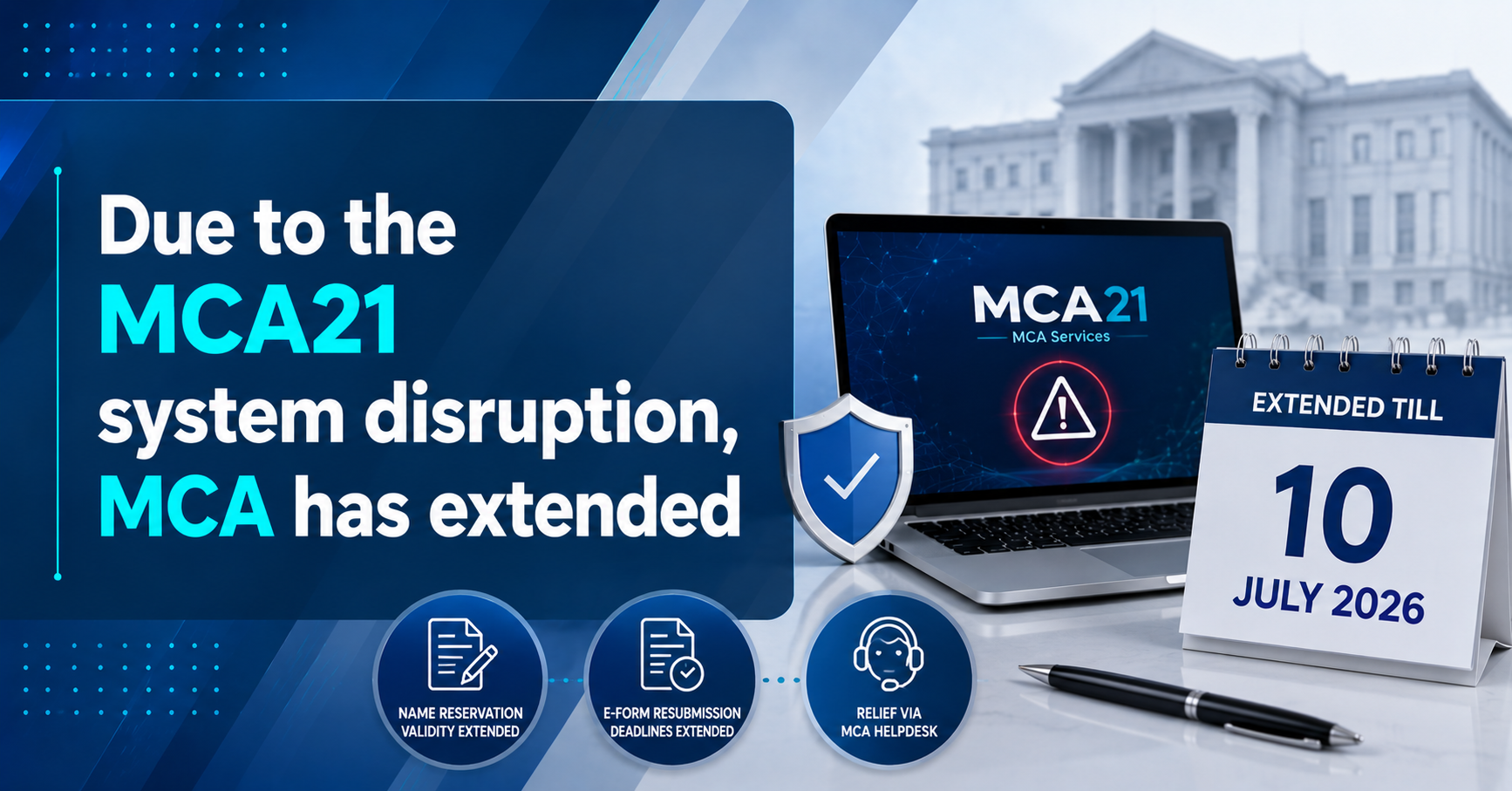 Due to the MCA21 system disruption, MCA has extended