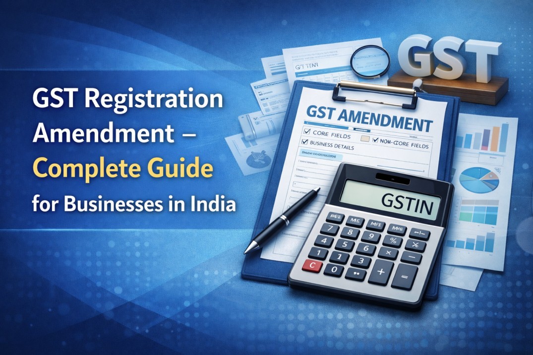 GST Registration Amendment – Complete Guide for Businesses in India