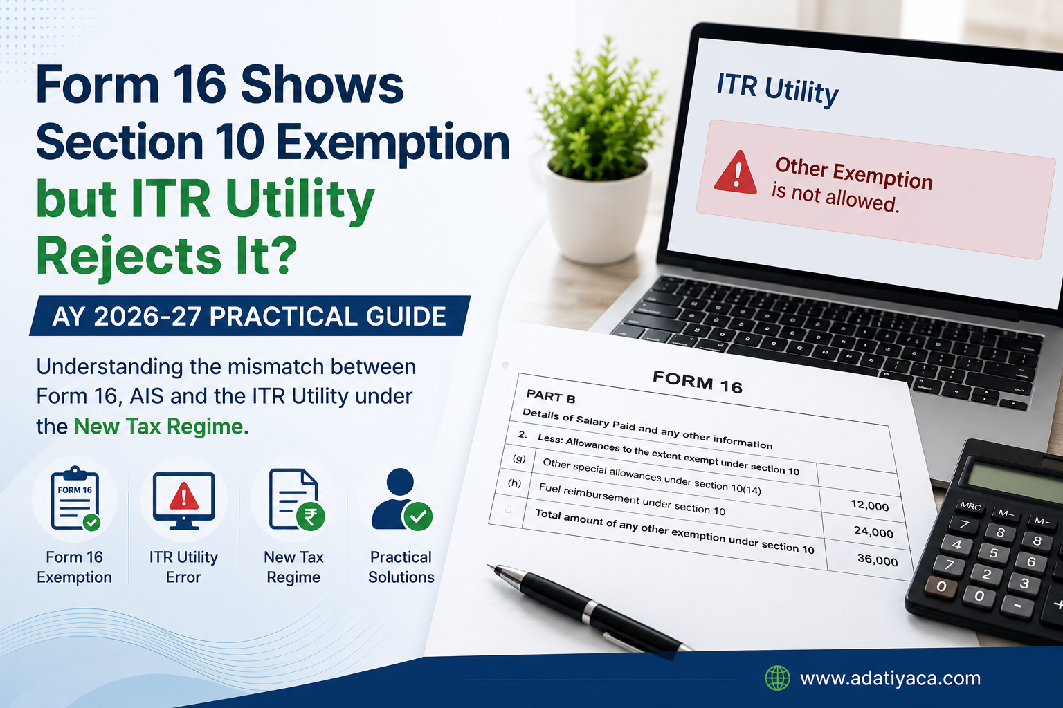 Form 16 Shows Section 10 Exemption but ITR Utility Rejects It – AY 2026-27 Guide