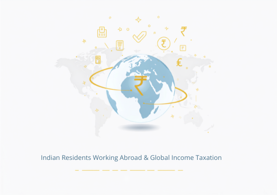 Working Abroad but Still an Indian Resident? Your Global Income May Be Taxable Here