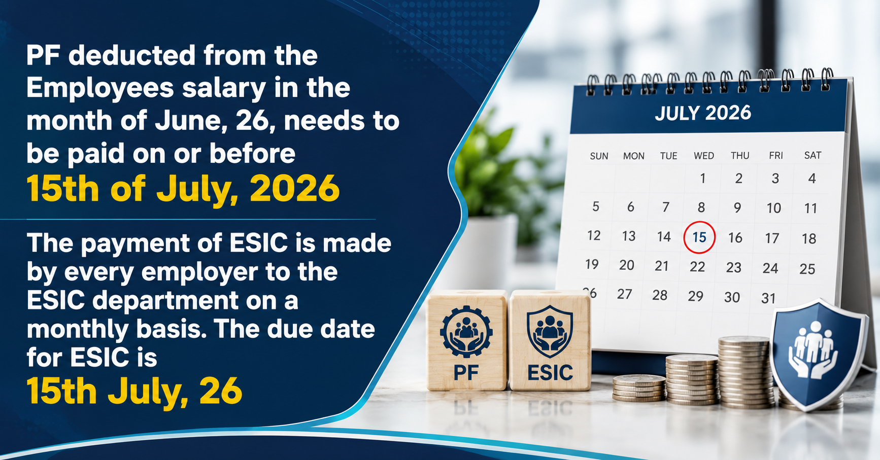 Upcoming Deadline: PF deducted from the Employees salary in the month of June, 26