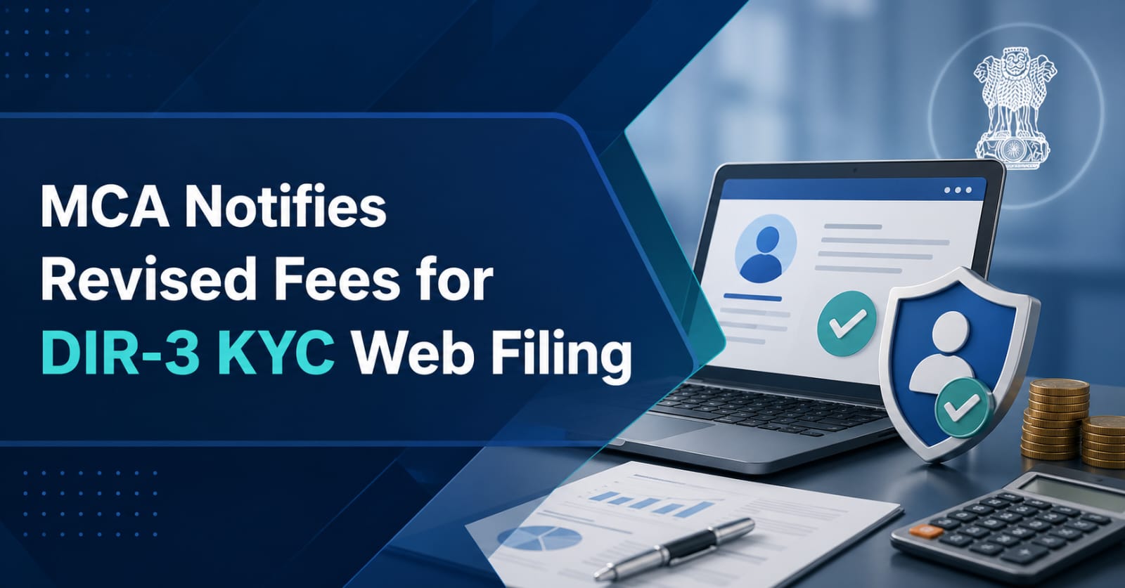 MCA Notifies Revised Fees for DIR-3 KYC Web Filing