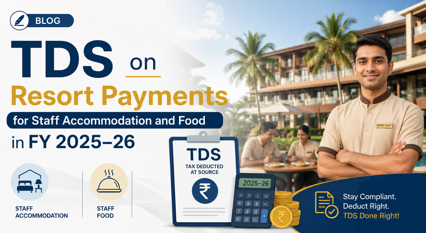 Corporate Resort Bookings and Food Bills: TDS Implications under Sections 194-I & 194C