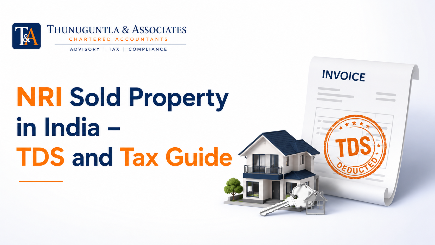 NRI Selling Property in India: A Complete Guide to TDS, Capital Gains, and Legal Tax Savings