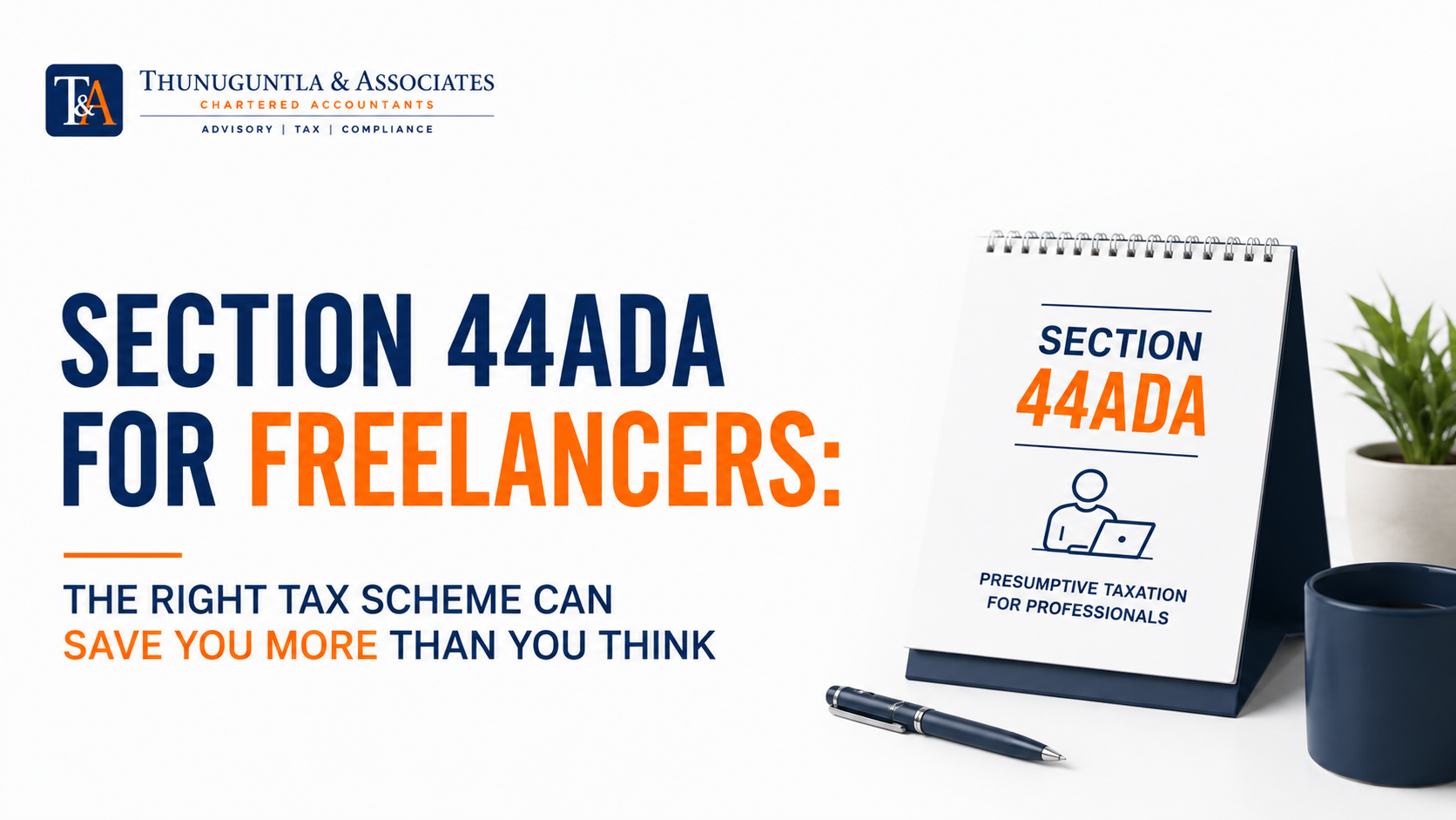 Section 44ADA for Freelancers: The Right Tax Scheme Can Save You More Than You Think
