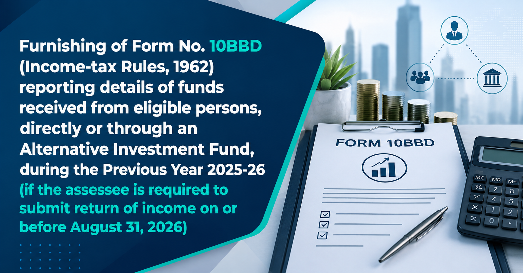 Form 10BBD Filing for FY 2025-26 – Due Date 31 August 2026