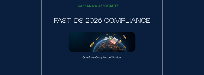 FAST-DS 2026: The One-Time Foreign Asset Disclosure Window You Cannot Afford to Miss